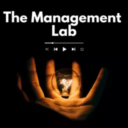 The Management Lab Podcast artwork