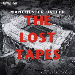 Manchester United: The Lost Tapes