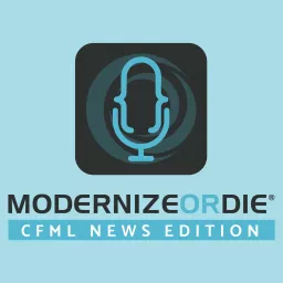 Modernize or Die ® Podcast artwork