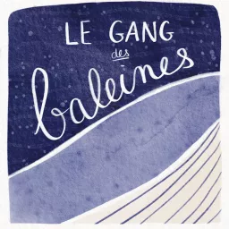 Le Gang des Baleines