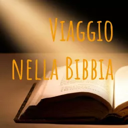 Viaggio nella Bibbia Podcast artwork