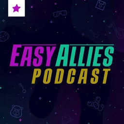 The Easy Allies Podcast artwork