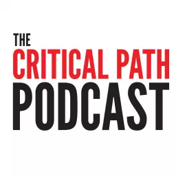 The Critical Path Podcast