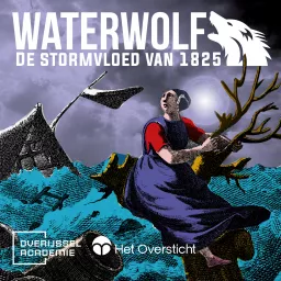 Waterwolf - De Stormvloed van 1825 Podcast artwork