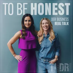 To Be Honest - Der Business Real Talk