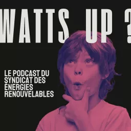 Watts up ? Podcast artwork