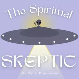 The Spiritual Skeptic