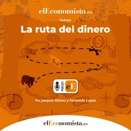 La ruta del dinero Podcast artwork