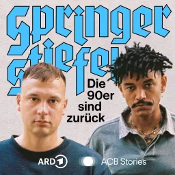 SPRINGERSTIEFEL – Die 90er sind zurück Podcast artwork