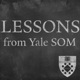 Lessons from the Yale School of Management