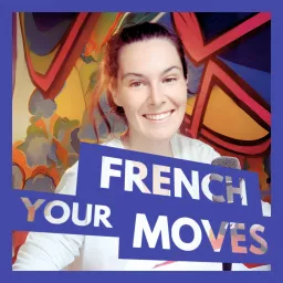 French Your Moves