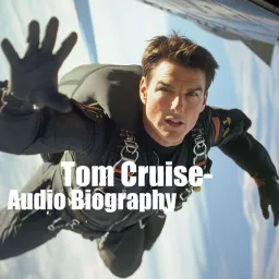 Tom Cruise - Audio Biography