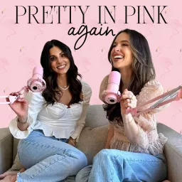 Pretty In Pink Again Podcast artwork