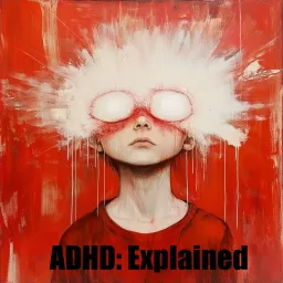 ADHD: Explained