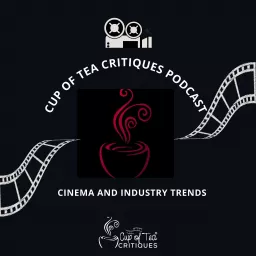 Cup of Tea Critiques Podcast artwork