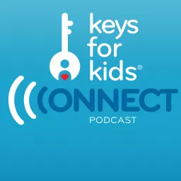 Keys for Kids Connect Podcast artwork