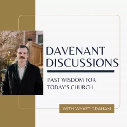 Davenant Discussions