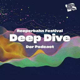 Reeperbahn Festival Deep Dive