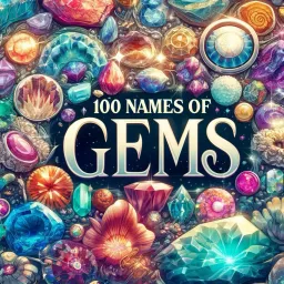 100 Names of Gems