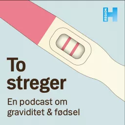 To streger - en podcast om graviditet og fødsel