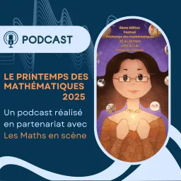 Le printemps des Mathématiques 2025 Podcast artwork