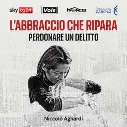 L'abbraccio che ripara - Perdonare un delitto