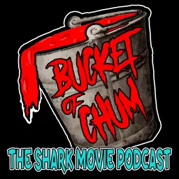 Bucket of Chum Podcast artwork