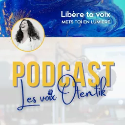 Les Voix Otentik Podcast artwork