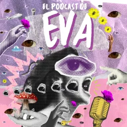 El PODCAST DE EVA artwork