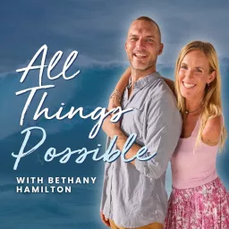 All Things Possible With Bethany Hamilton