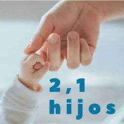 2,1 hijos Podcast artwork