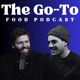 The Go To Food Podcast artwork