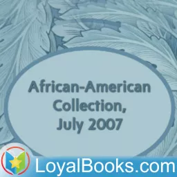 African-American Collection, July 2007 by Unknown Podcast artwork