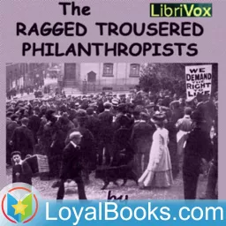 The Ragged Trousered Philanthropists by Robert Tressell