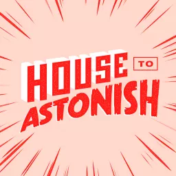 House to Astonish