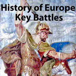 A History of Europe, Key Battles
