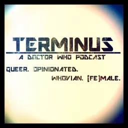 Terminus: A Doctor Who Podcast