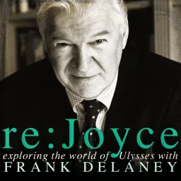 Frank Delaney's Re: Joyce Podcast artwork