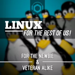 Linux For The Rest Of Us - Podnutz Podcast artwork