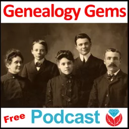 The Genealogy Gems Podcast with Lisa Louise Cooke - Your Family History Show artwork