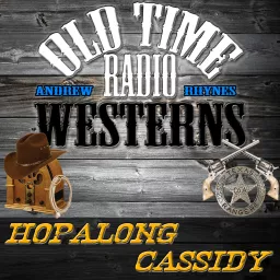 Hopalong Cassidy - OTRWesterns.com Podcast artwork
