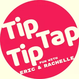 Tip Tap Tip Podcast artwork