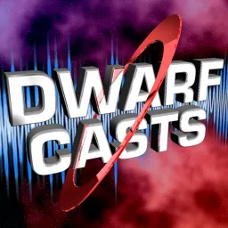 DwarfCasts (a Red Dwarf podcast) artwork