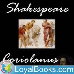 Coriolanus by William Shakespeare