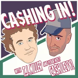 Cashing in with T.J. Miller Podcast artwork